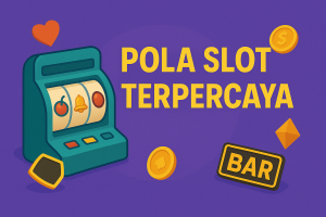 Pola Slot Terpercaya 2025