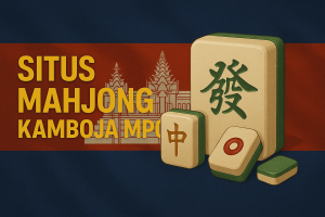 situs mahjong kamboja mpo 2025