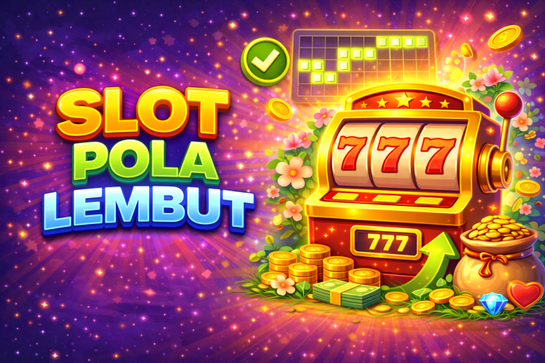 Slot Pola Lembut 2025